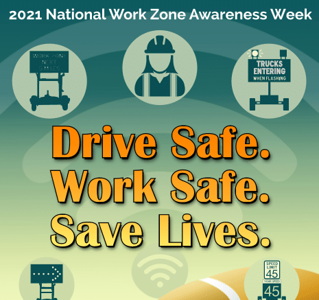 National Work Zone Awareness Week 2021 - ITS America